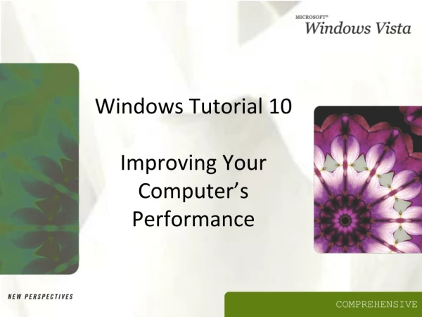 Windows Tutorial 10 Improving Your Computer’s Performance