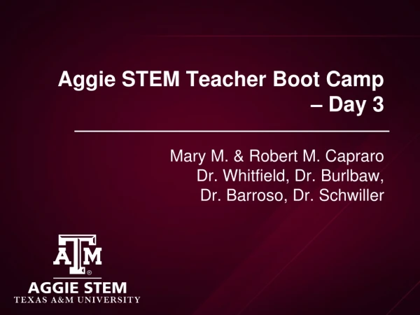 Aggie STEM Teacher Boot Camp – Day 3