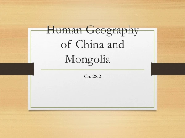 Human Geography of China and Mongolia