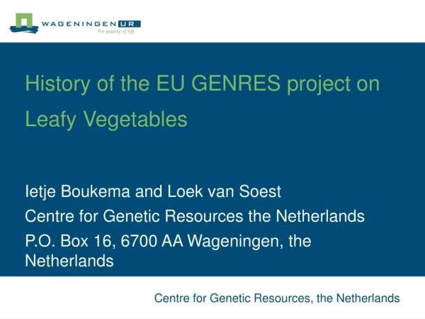 History of the EU GENRES project on Leafy Vegetables