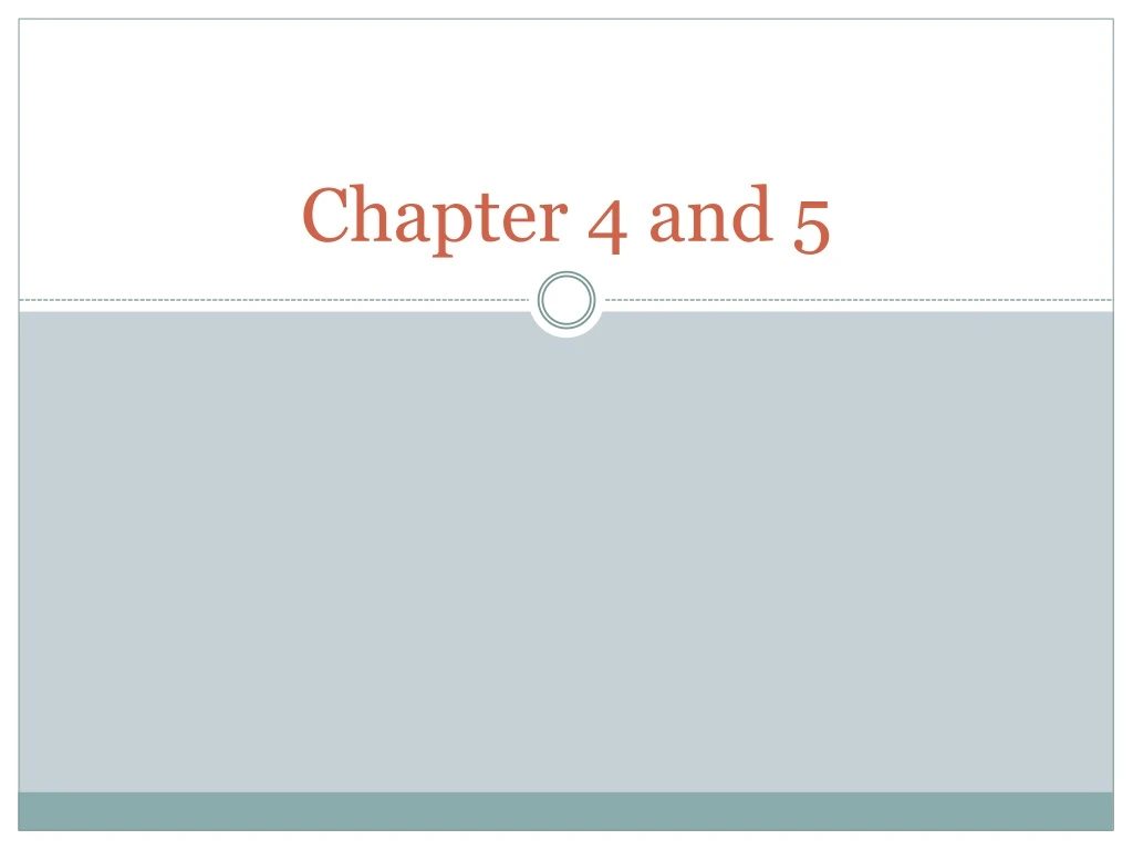 chapter 4 and 5