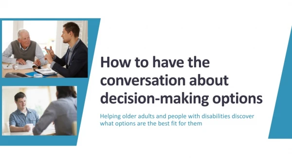 How to have the conversation about decision-making options