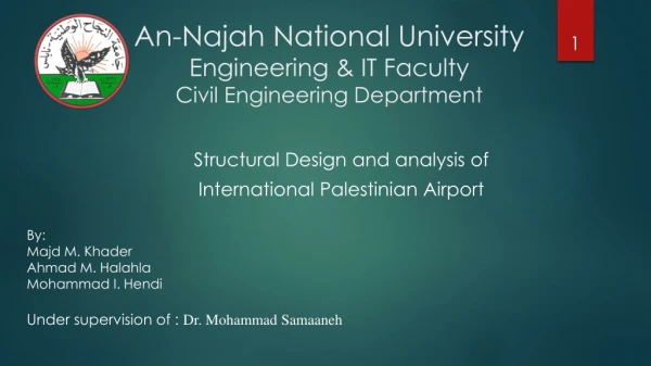 An- Najah National University Engineering &amp; IT Faculty Civil Engineering Department