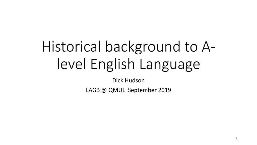 historical background to a level english language