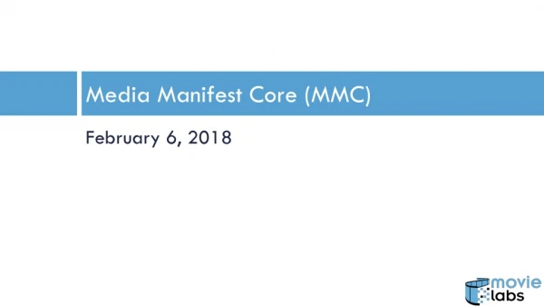 Media Manifest Core (MMC)
