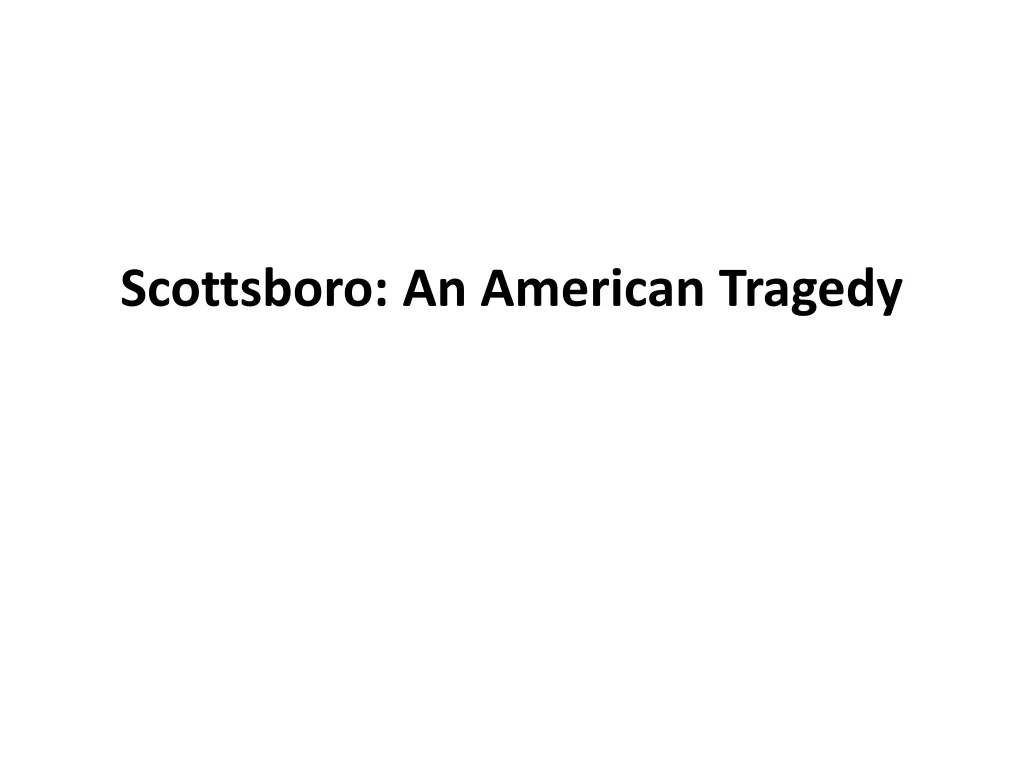 scottsboro an american tragedy