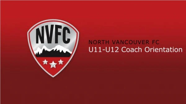 North Vancouver FC U11-U12 Coach Orientation