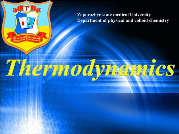 Zaporozhye state medical University Department of physical and colloid chemistry