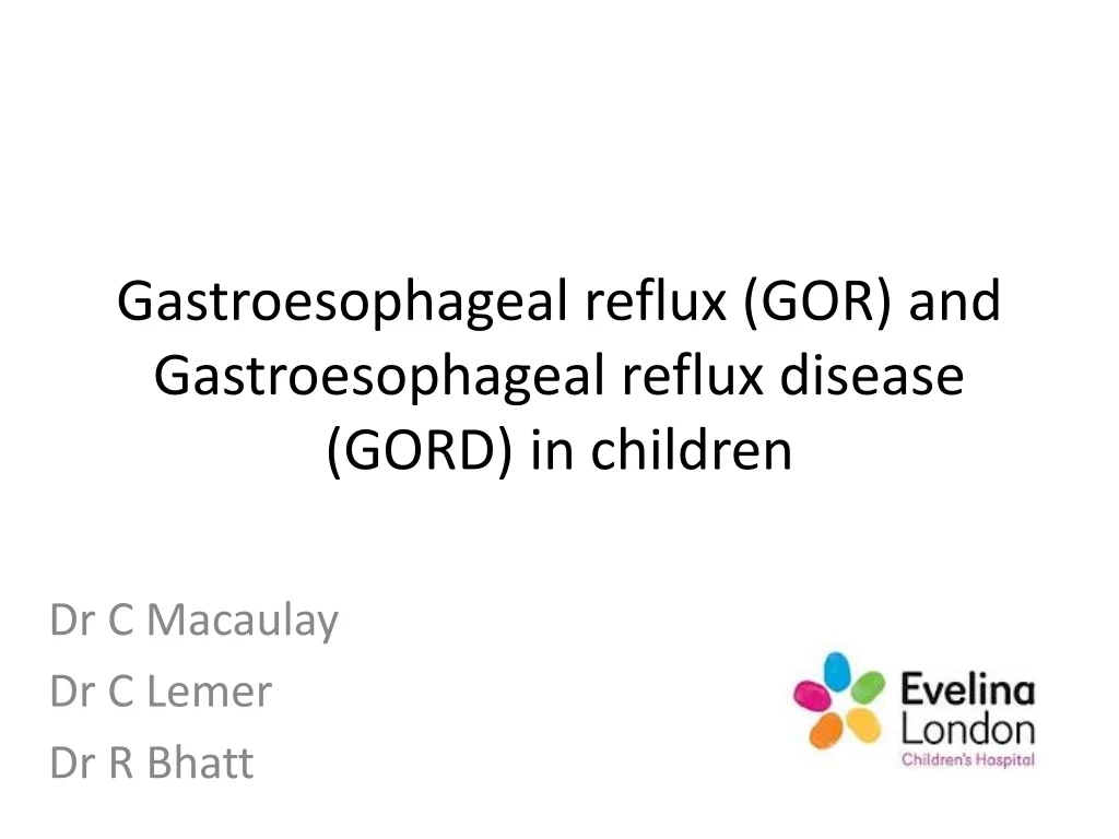 gastroesophageal reflux gor and gastroesophageal reflux disease gord in children