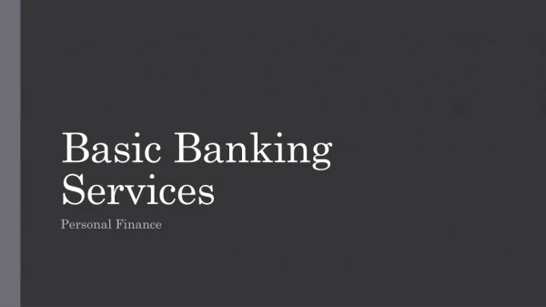 Basic Banking Services