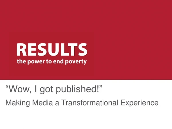 “Wow, I got published!” Making Media a Transformational Experience
