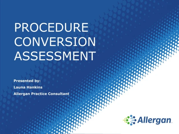 Procedure Conversion Assessment