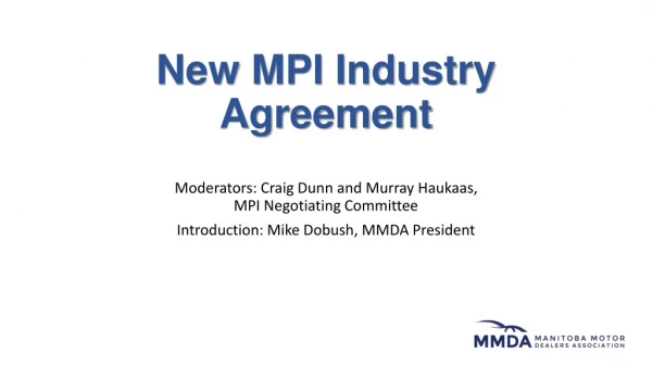 New MPI Industry Agreement