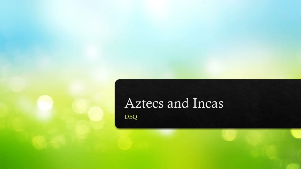 aztecs and incas