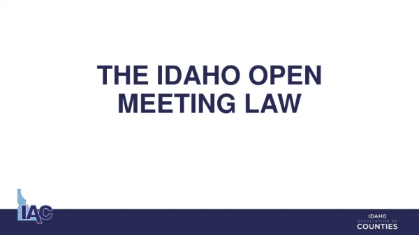 The Idaho Open Meeting Law