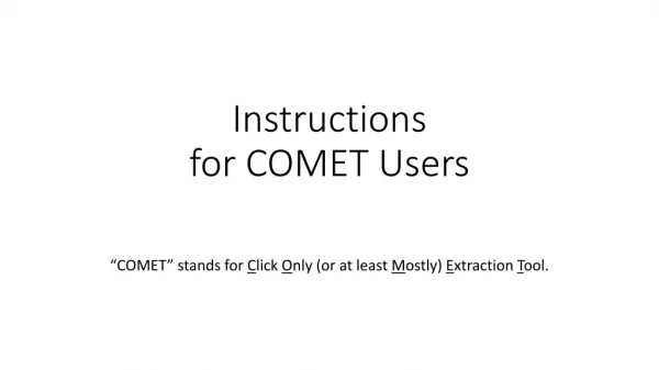 Instructions for COMET Users