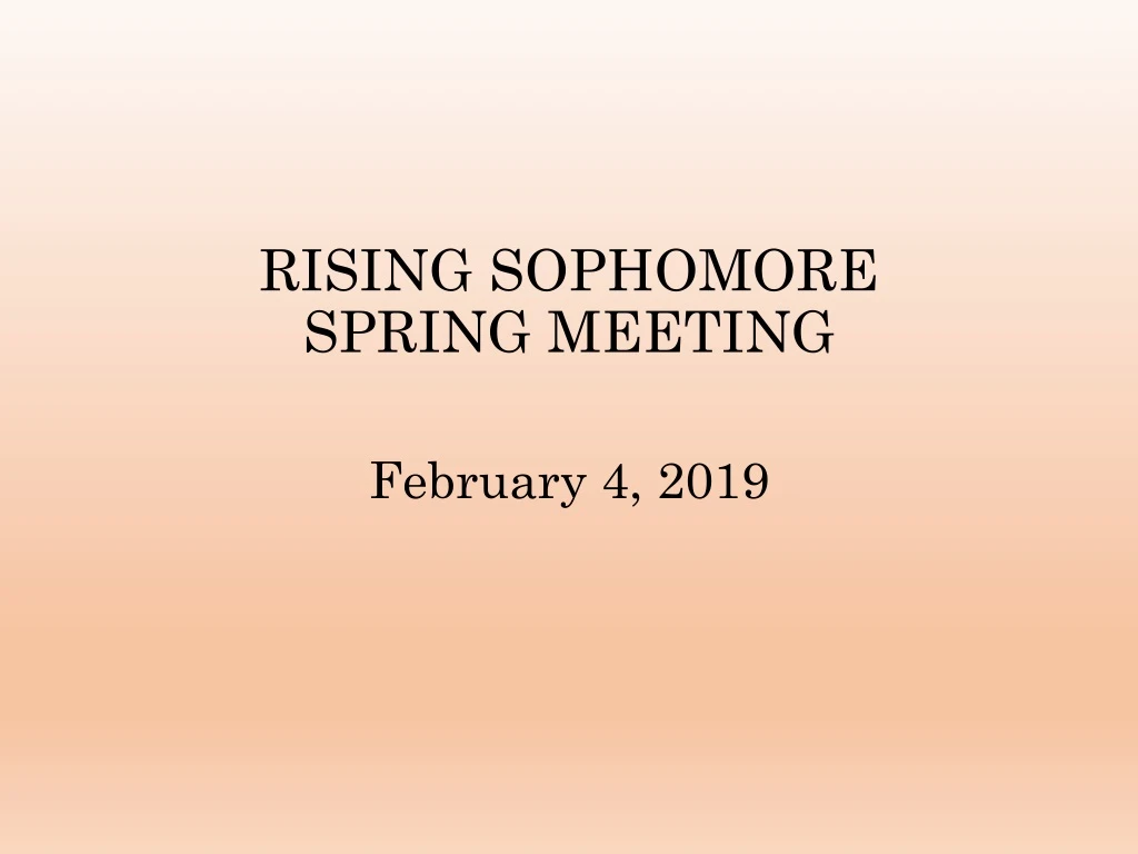 rising sophomore spring meeting