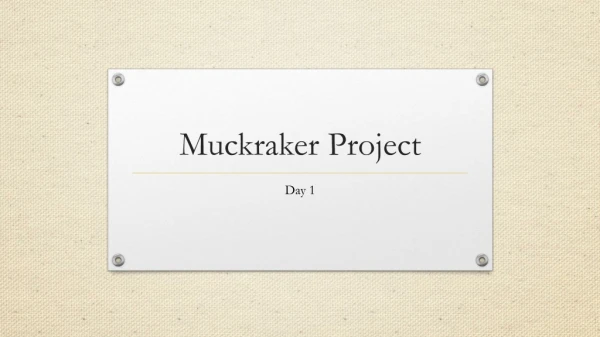 Muckraker Project