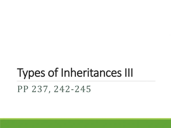 Types of Inheritances III