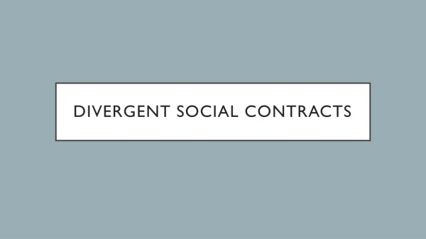 Divergent social contracts