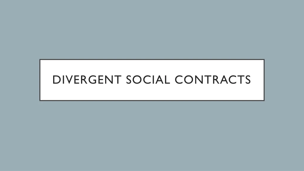 divergent social contracts
