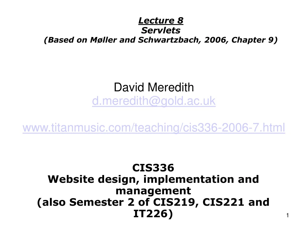 lecture 8 servlets based on m ller and schwartzbach 2006 chapter 9