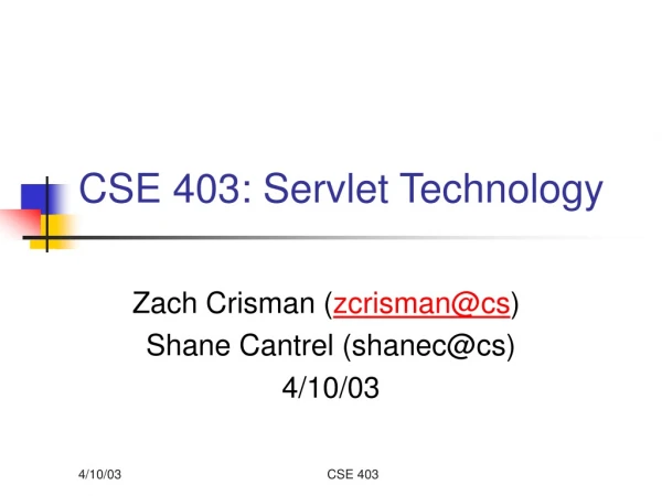 CSE 403: Servlet Technology