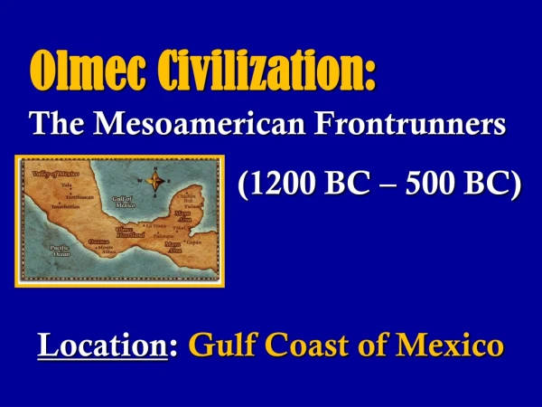 Olmec Civilization: