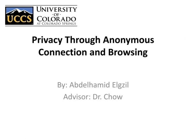 Privacy Through Anonymous Connection and Browsing