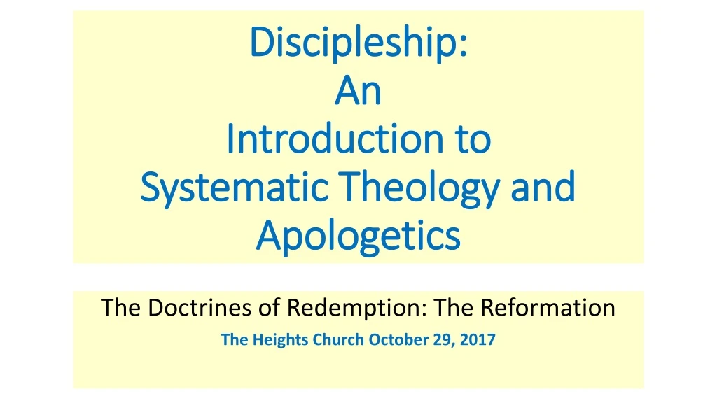 discipleship an introduction to systematic theology and apologetics