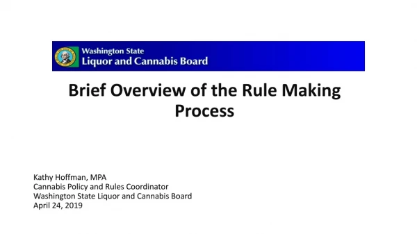 Brief Overview of the Rule Making Process
