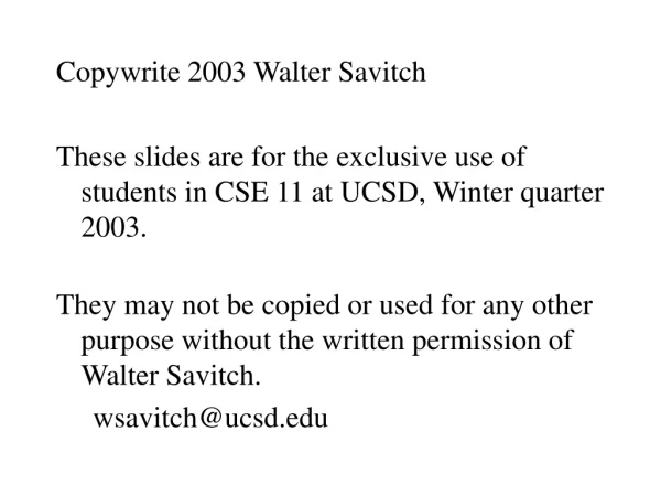 Copywrite 2003 Walter Savitch