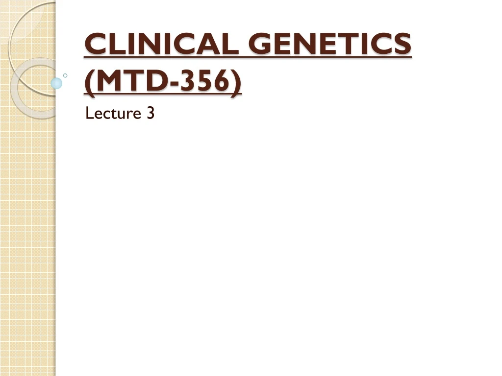 clinical genetics mtd 356