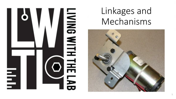 Linkages and Mechanisms
