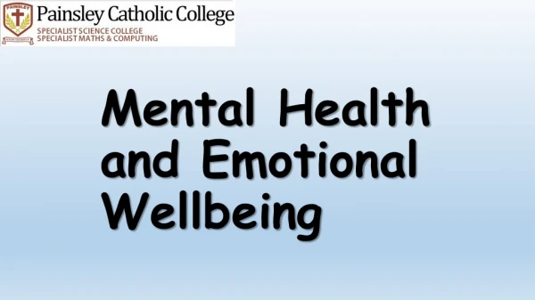 Mental Health and Emotional Wellbeing