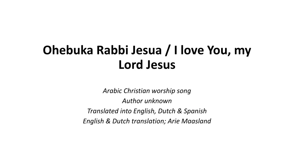ohebuka rabbi jesua i love you my lord jesus