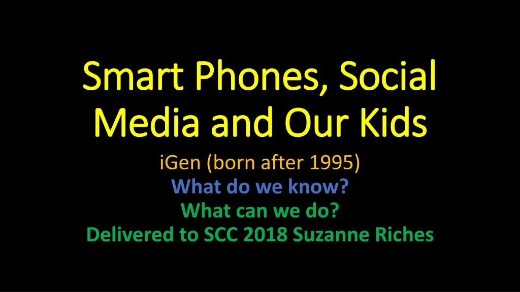 smart phones social media and our kids