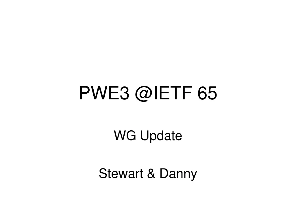 pwe3 @ietf 65