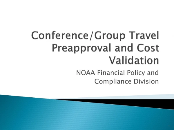 Conference/Group Travel Preapproval and Cost Validation