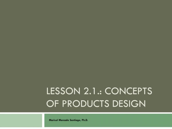 Lesson 2.1.: Concepts of products design