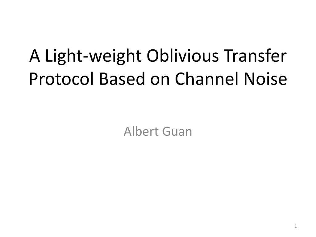 a light weight oblivious transfer protocol based on channel noise