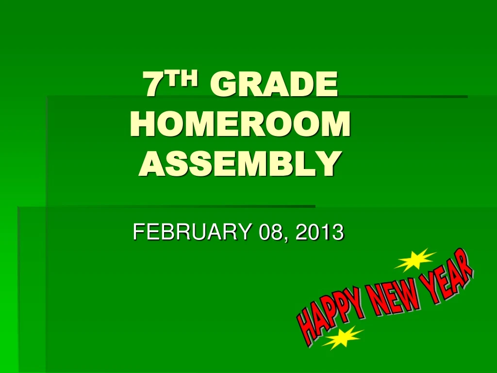 7 th grade homeroom assembly