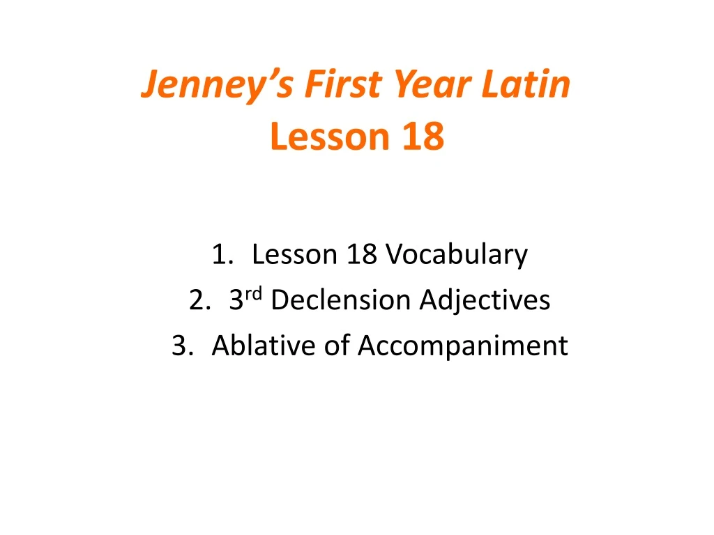 jenney s first year latin lesson 18