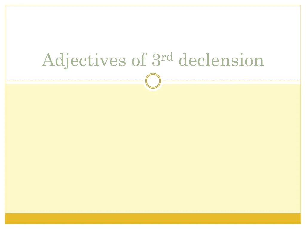 adjectives of 3 rd declension
