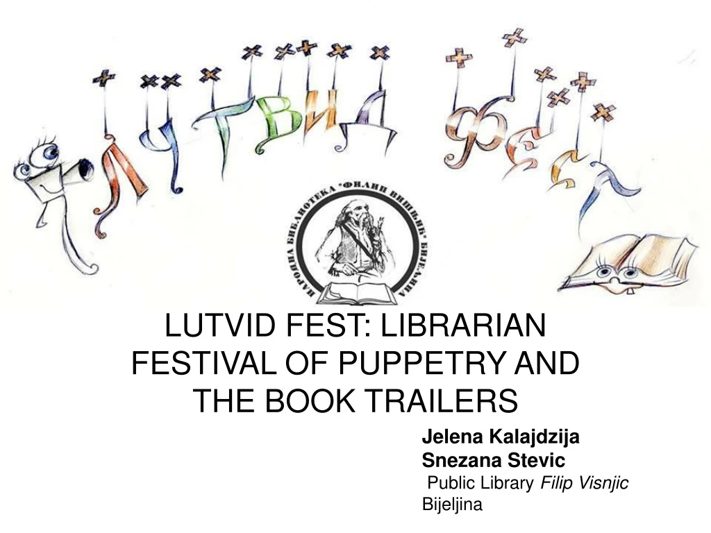 lutvid fest librarian festival of puppetry and the book trailers