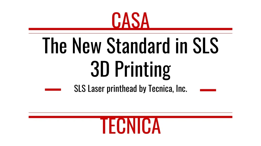 the new standard in sls 3d printing