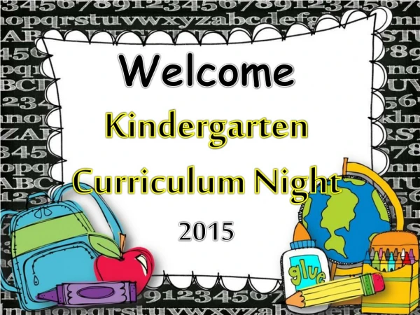 Welcome Kindergarten Curriculum Night 2015
