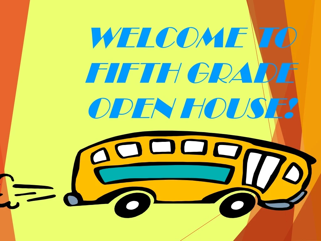 welcome to fifth grade open house