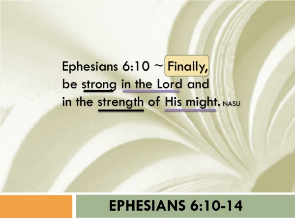 EPHESIANS 6:10-14
