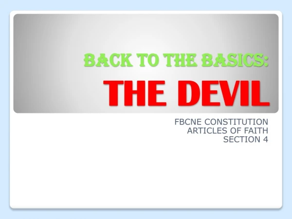 BACK TO THE BASICS: THE DEVIL